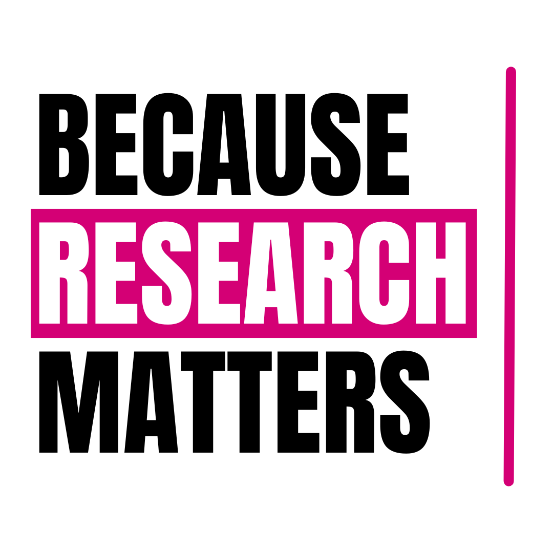 Because Research Matters