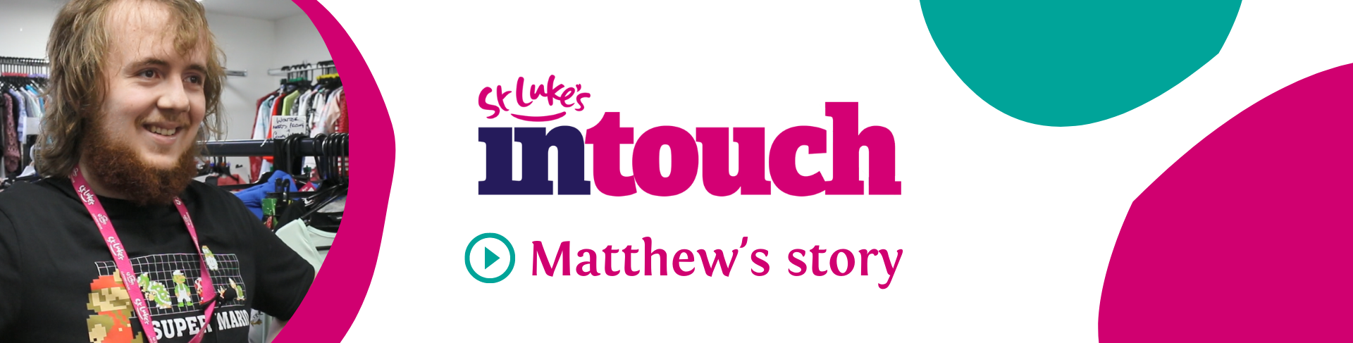 In Touch Matthew&#39;s story